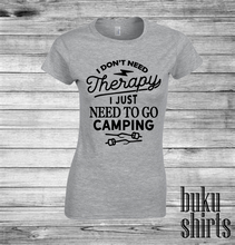 Load image into Gallery viewer, I Don't Need Therapy