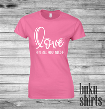 Load image into Gallery viewer, Love is all you need