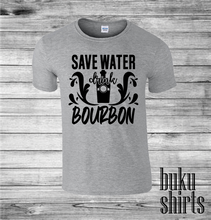 Load image into Gallery viewer, Save water drink Bourbon