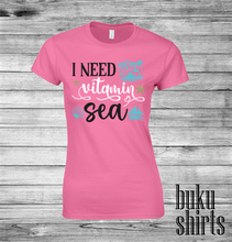 Load image into Gallery viewer, I need Vitamin Sea