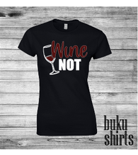 Load image into Gallery viewer, Wine NOT 2