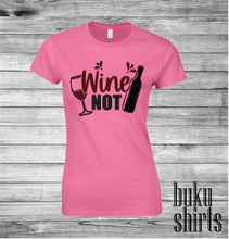 Load image into Gallery viewer, Wine NOT