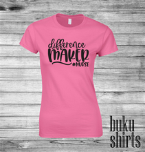 Load image into Gallery viewer, Difference Maker #Nurse