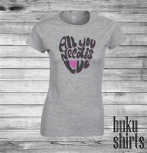 Load image into Gallery viewer, All You Need is Love