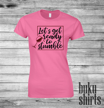 Load image into Gallery viewer, Let's Get Ready To Stumble