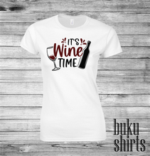 Load image into Gallery viewer, It's Wine Time