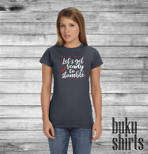 Load image into Gallery viewer, Let's Get Ready To Stumble