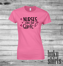 Load image into Gallery viewer, Nurses Call The Shots
