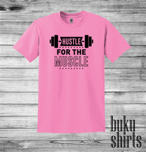 Load image into Gallery viewer, Hustle For The Muscle