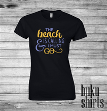 Load image into Gallery viewer, The Beach is Calling