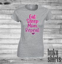 Load image into Gallery viewer, Eat, Sleep, Mom, Repeat