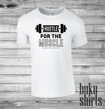 Load image into Gallery viewer, Hustle For The Muscle