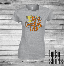 Load image into Gallery viewer, Best Teacher Ever