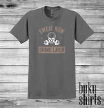 Load image into Gallery viewer, Sweat Now, Shine Later