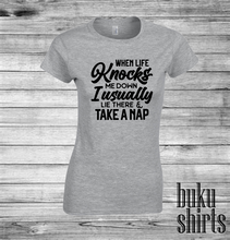 Load image into Gallery viewer, When Life Knocks Me Down, I Lie There & Take A Nap