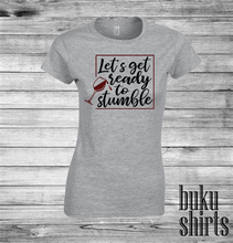 Load image into Gallery viewer, Let's Get Ready To Stumble