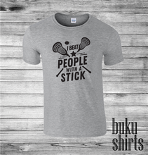 Load image into Gallery viewer, I Beat People With A Stick