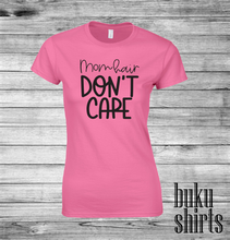 Load image into Gallery viewer, Mom Hair Don't Care