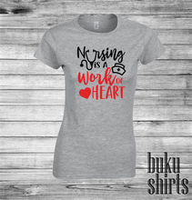 Load image into Gallery viewer, Nursing is a Work of Heart