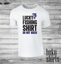 Load image into Gallery viewer, Lucky Fishing Shirt - Do Not Wash