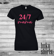 Load image into Gallery viewer, 24/7 Mama