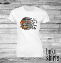 Load image into Gallery viewer, The Book Is Always Better