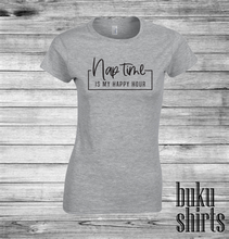 Load image into Gallery viewer, Nap Time is My Happy Hour