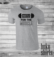 Load image into Gallery viewer, Hustle For The Muscle