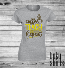 Load image into Gallery viewer, Coffee Teach Repeat