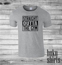 Load image into Gallery viewer, Straight Outta The Gym