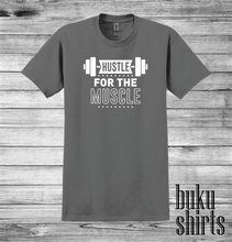 Load image into Gallery viewer, Hustle For The Muscle