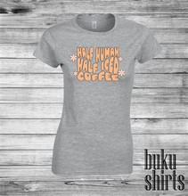 Load image into Gallery viewer, Half Human Half Iced Coffee