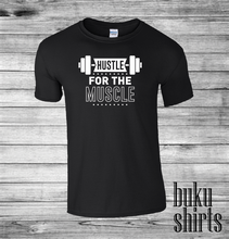 Load image into Gallery viewer, Hustle For The Muscle