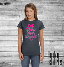 Load image into Gallery viewer, Eat, Sleep, Mom, Repeat