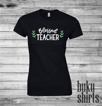 Load image into Gallery viewer, Blessed Teacher