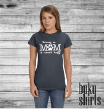 Load image into Gallery viewer, Being a MOM is never RUFF