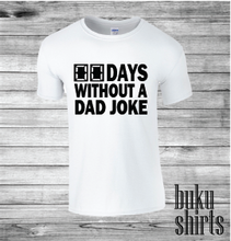 Load image into Gallery viewer, 00 Days Without a Dad Joke
