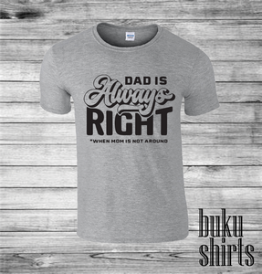 Dad is always right