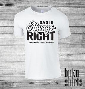 Dad is always right