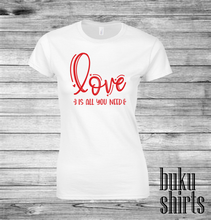 Load image into Gallery viewer, Love is all you need
