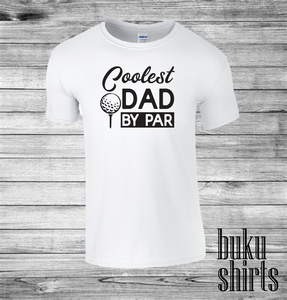 Coolest Dad By Par