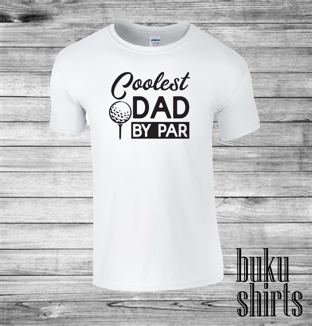 Coolest Dad By Par