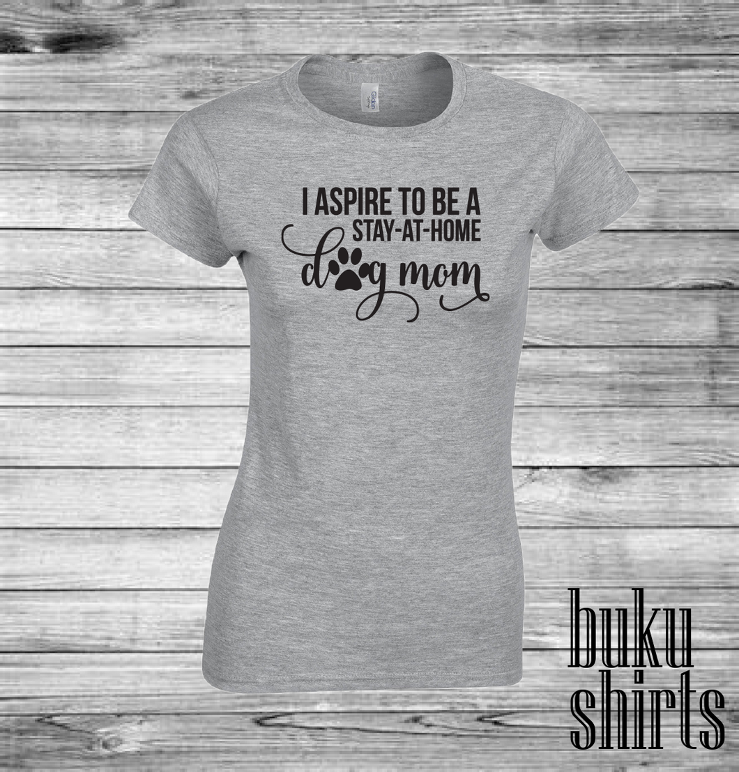 I Aspire To Be A Stay-At-Home Dog Mom