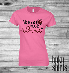 Mama Needs Wine