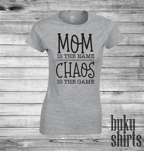 Mom is the Name, Chaos is the Game