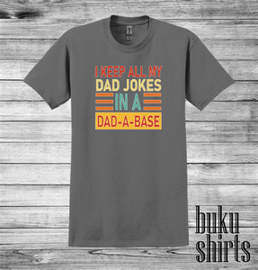I Keep My Dad Jokes in a Dad-A-Base
