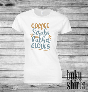 Coffee Scrubs and Rubber Gloves