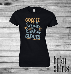 Coffee Scrubs and Rubber Gloves